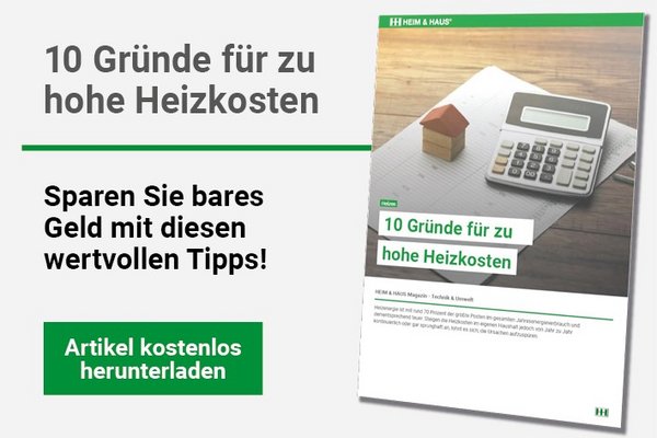 HEIM & HAUS 10 Gründe für hohe Heizkosten als Download