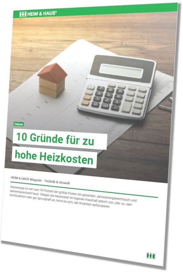 HEIM & HAUS Titelbild für die Broschüre: 10 Gründe für zu hohe Heizkosten